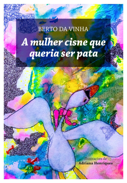A mulher cisne que queria ser pata